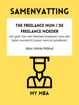 cover image of Samenvatting--The Freelance Mum / De Freelance Moeder